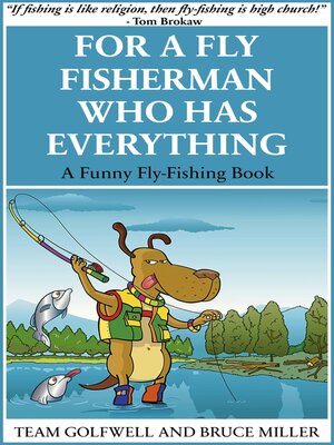 cover image of For a Fly Fisherman Who Has Everything